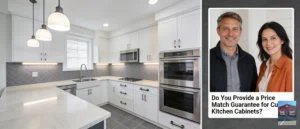 A price match guarantee means a cabinet supplier will match or beat a lower advertised